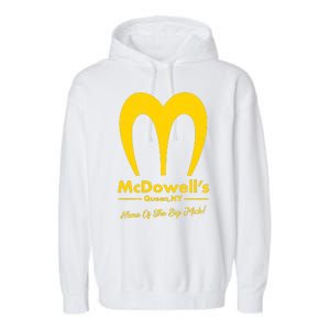 Funny McDowell's Home Of The Big Mick Garment-Dyed Fleece Hoodie