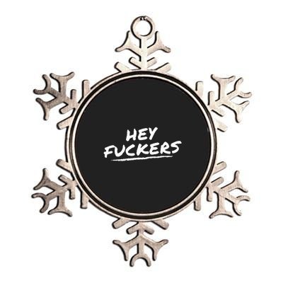 Funny Memes Hey Fuckers Metallic Star Ornament