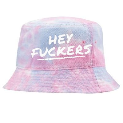 Funny Memes Hey Fuckers Tie-Dyed Bucket Hat