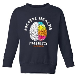 Funny Mental Health Matters End The Stigma Love Awareness Toddler Sweatshirt