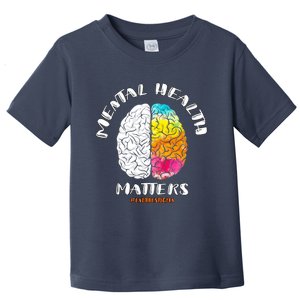 Funny Mental Health Matters End The Stigma Love Awareness Toddler T-Shirt