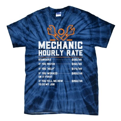 Funny Mechanic Hourly Rate Labor Rates Tie-Dye T-Shirt