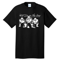 Football My Heart Is On The Line Offensive Lineman Tall T-Shirt