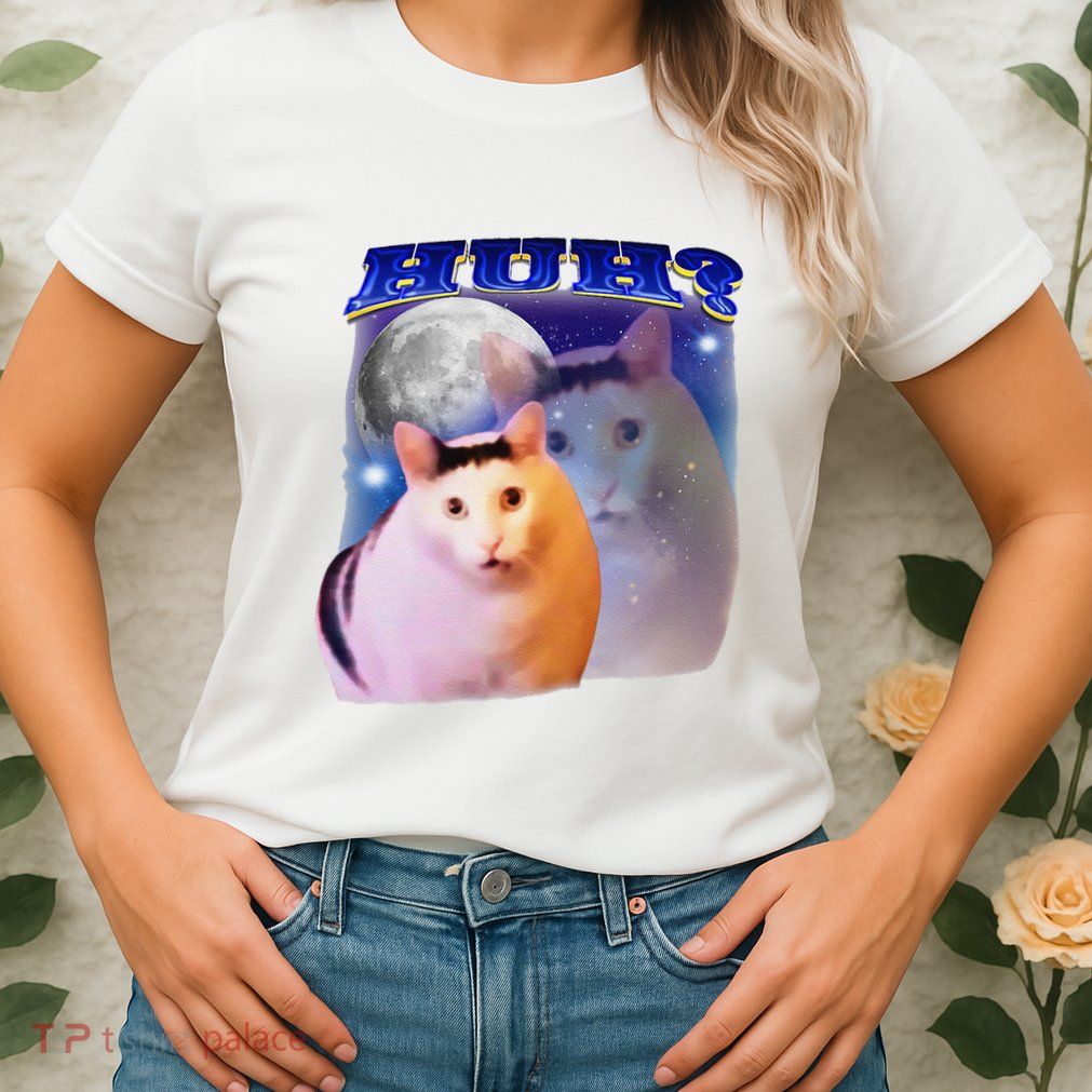 Funny Meme Huh Cat Womens T-Shirt