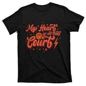 Funny My Heart Is On That Court Basketball Mom Dad T-Shirt