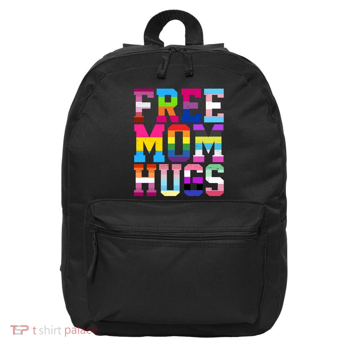 Free Mom Hugs Pride Month Lgbt 16 in Basic Backpack