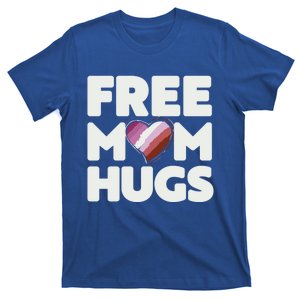 Free Mom Hugs Meaningful Gift Free Mom Hugs Lesbian Pride Lgbtqia Funny Gift T-Shirt