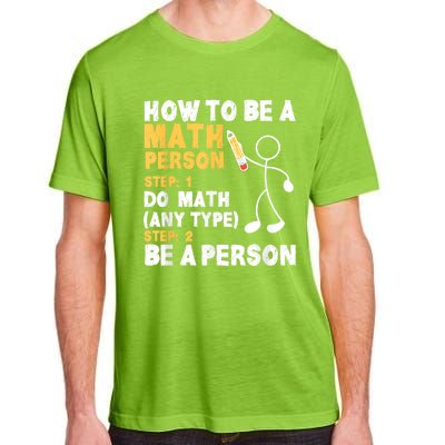 Funny Math How To Be A Math Person Adult ChromaSoft Performance T-Shirt