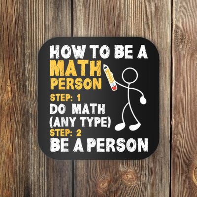 Funny Math How To Be A Math Person Coaster