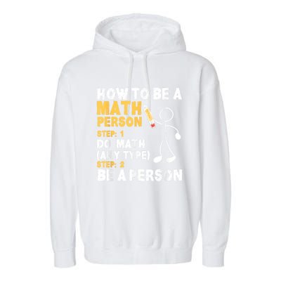 Funny Math How To Be A Math Person Garment-Dyed Fleece Hoodie