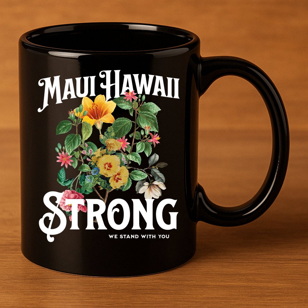 Floral Maui Hawaii Strong We Stand With Maui 11oz C Handle Ceramic Mug