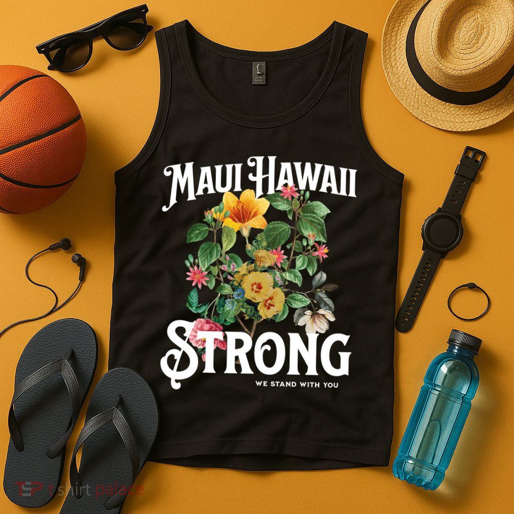 Floral Maui Hawaii Strong We Stand With Maui Tank Top
