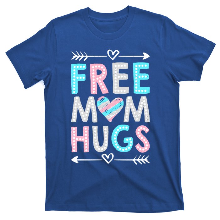 Free Mom Hugs Lgbt Pride Parades Rainbow Flag Gift T-Shirt