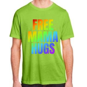 Free Mama Hugs Lgbt Pride Month Colorful Rainbow Lgbtq Mom Gift Adult ChromaSoft Performance T-Shirt