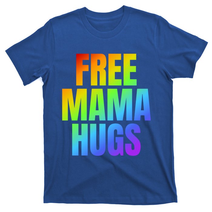 Free Mama Hugs Lgbt Pride Month Colorful Rainbow Lgbtq Mom Gift T-Shirt