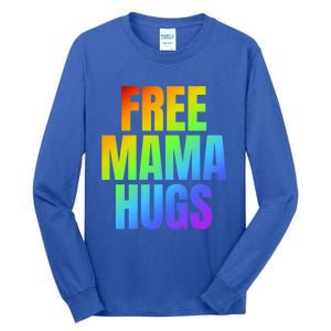 Free Mama Hugs Lgbt Pride Month Colorful Rainbow Lgbtq Mom Gift Tall Long Sleeve T-Shirt