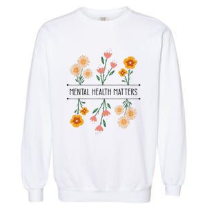 Floral Mental Health Adult and  Mental Health Awareness   Garment-Dyed Sweatshirt