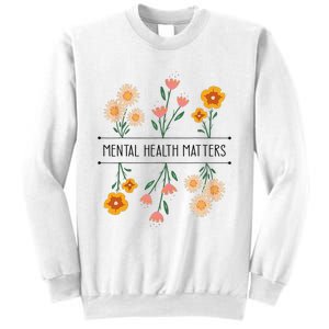 Floral Mental Health Adult and  Mental Health Awareness   Sweatshirt