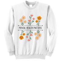 Floral Mental Health Adult and  Mental Health Awareness   Sweatshirt