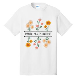 Floral Mental Health Adult and  Mental Health Awareness   Tall T-Shirt