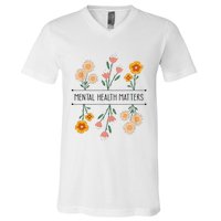 Floral Mental Health Adult and  Mental Health Awareness   V-Neck T-Shirt