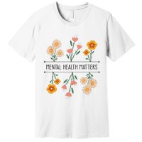 Floral Mental Health Adult and  Mental Health Awareness   Premium T-Shirt