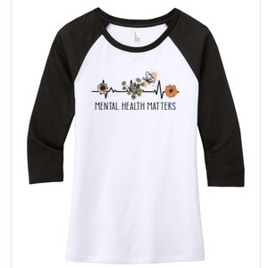 Floral Mental Health Adult and  Mental Health Awareness  Women's Tri-Blend 3/4-Sleeve Raglan Shirt