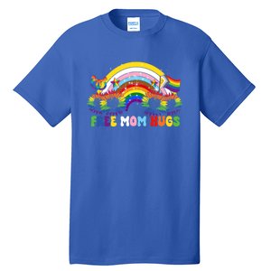 Free Mom Hugs Rainbow Lgbt Lesbian Pride Meaningful Gift Tall T-Shirt