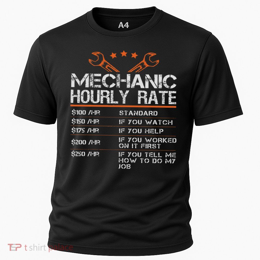 Funny Mechanic Hourly Rate Auto Car Mechanic Labor Rates Cooling Performance Crew T-Shirt