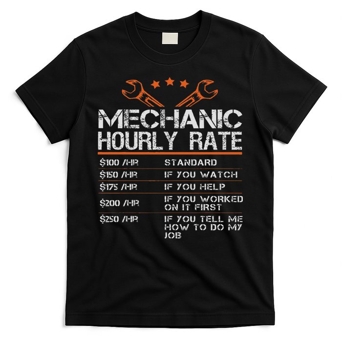 Funny Mechanic Hourly Rate Auto Car Mechanic Labor Rates T-Shirt