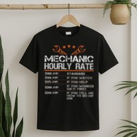 Funny Mechanic Hourly Rate Auto Car Mechanic Labor Rates T-Shirt
