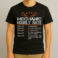 Funny Mechanic Hourly Rate Auto Car Mechanic Labor Rates T-Shirt