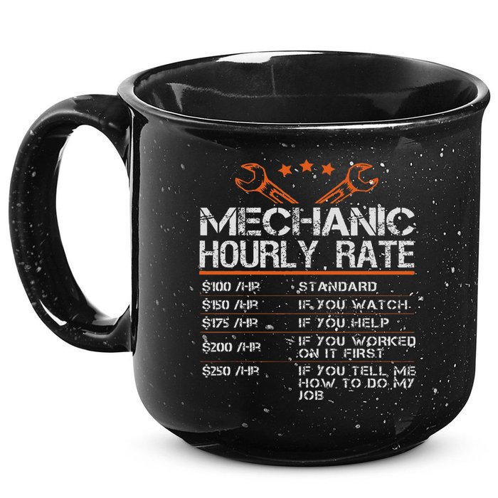 Funny Mechanic Hourly Rate Auto Car Mechanic Labor Rates 15oz Campfire Ceramic Mug