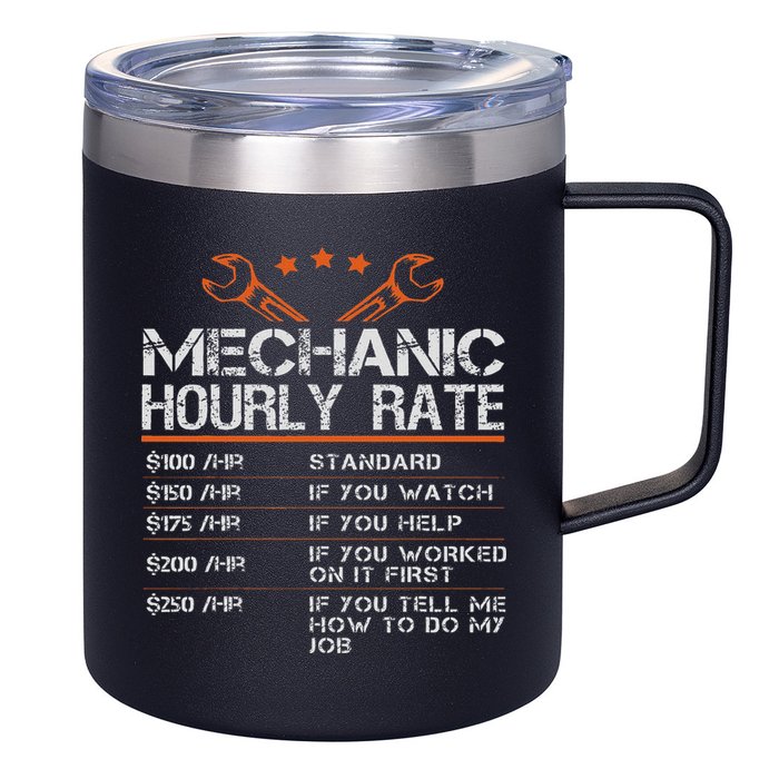 Funny Mechanic Hourly Rate Auto Car Mechanic Labor Rates 12oz Stainless Steel Coffee Mug