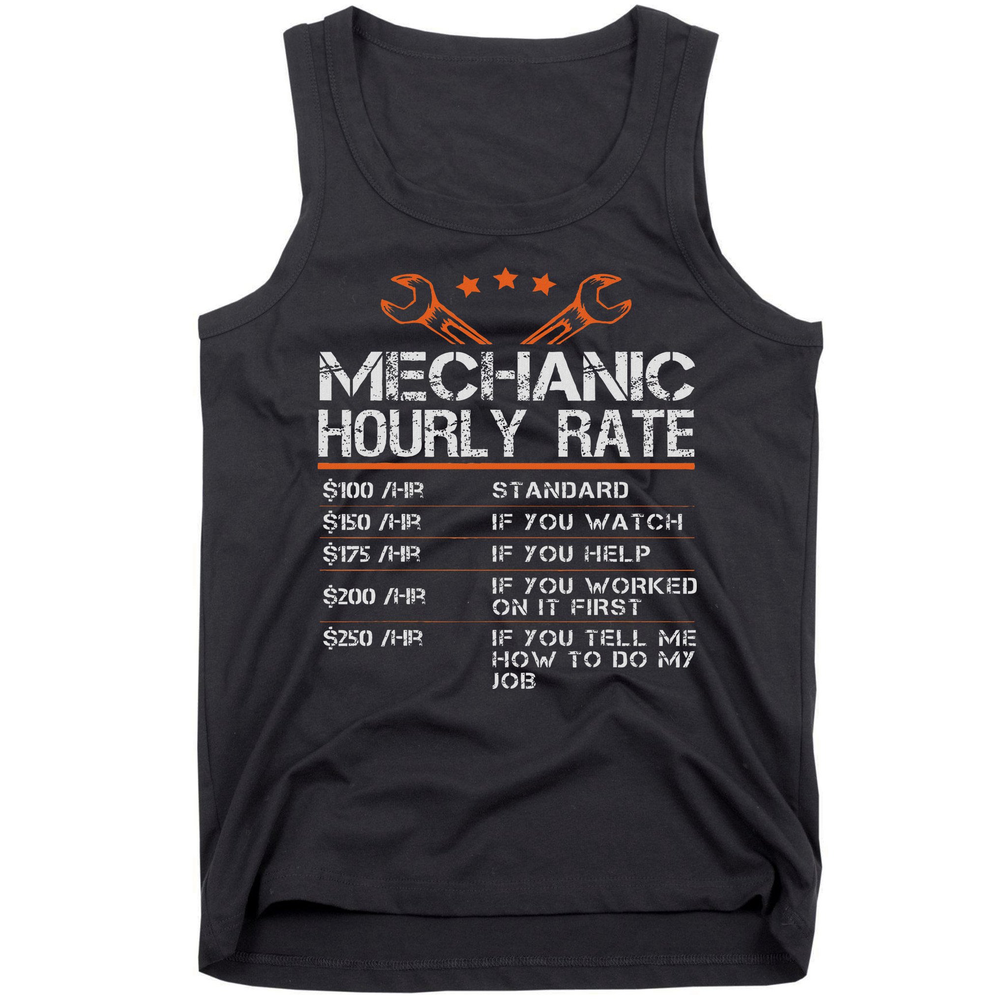 Funny Mechanic Hourly Rate Auto Car Mechanic Labor Rates Tank Top