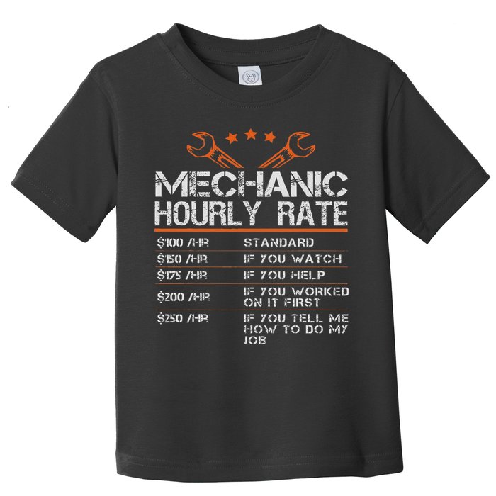 Funny Mechanic Hourly Rate Auto Car Mechanic Labor Rates Toddler T-Shirt