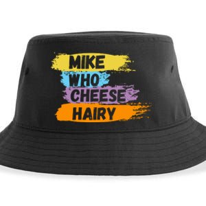 Funny Meme Humor Mike Who Cheese Hairy Sustainable Bucket Hat