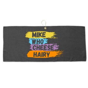 Funny Meme Humor Mike Who Cheese Hairy Large Microfiber Waffle Golf Towel