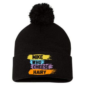 Funny Meme Humor Mike Who Cheese Hairy Pom Pom 12in Knit Beanie