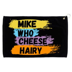 Funny Meme Humor Mike Who Cheese Hairy Grommeted Golf Towel