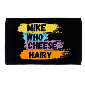 Funny Meme Humor Mike Who Cheese Hairy Microfiber Hand Towel