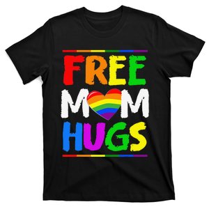 Free Mom Hugs LGBT LGBTQ Pride Month Rainbow Mom Support T-Shirt