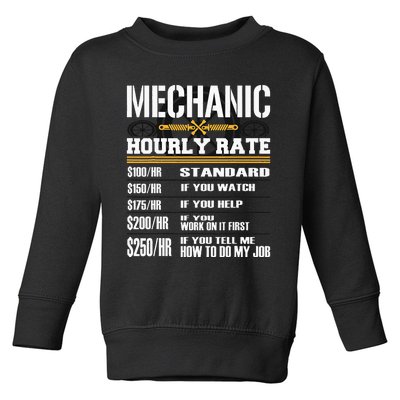 Funny Mechanic Hourly Rate Labor Rates Car Worker Toddler Sweatshirt