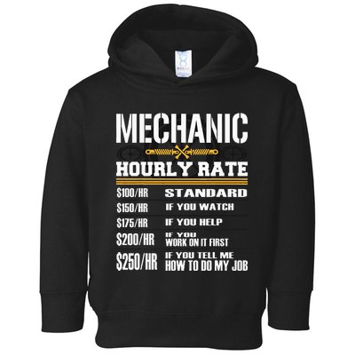 Funny Mechanic Hourly Rate Labor Rates Car Worker Toddler Hoodie