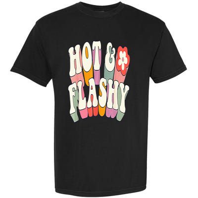 Funny Menopause hot flashes gift for Hot and Flashy Garment-Dyed Heavyweight T-Shirt