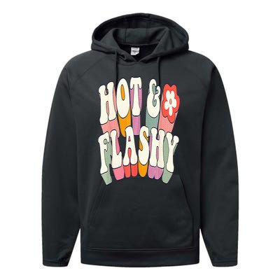 Funny Menopause hot flashes gift for Hot and Flashy Performance Fleece Hoodie