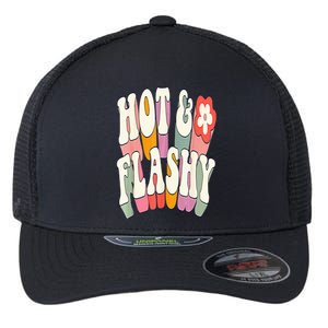 Funny Menopause hot flashes gift for Hot and Flashy Flexfit Unipanel Trucker Cap