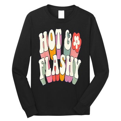 Funny Menopause hot flashes gift for Hot and Flashy Long Sleeve Shirt