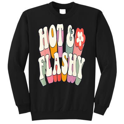 Funny Menopause hot flashes gift for Hot and Flashy Sweatshirt