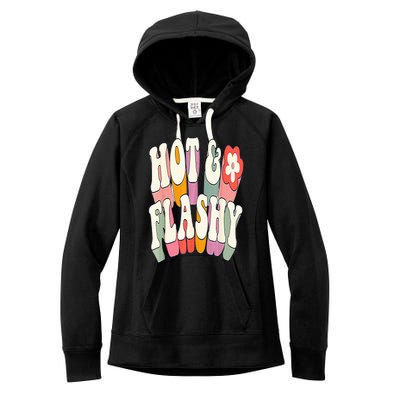 Funny Menopause hot flashes gift for Hot and Flashy Women's Fleece Hoodie